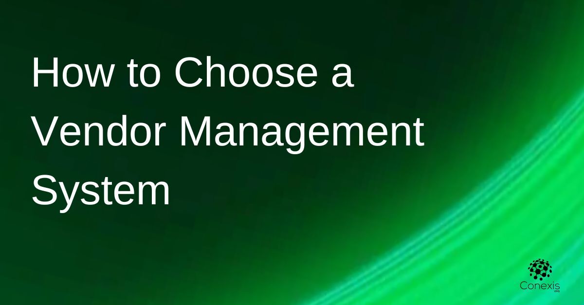 How to Choose the Right Vendor Management System - Your Complete Guide
